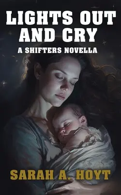 Zhasni svetlá a plač - Lights Out and Cry