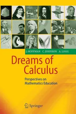 Dreams of Calculus: Perspektívy matematického vzdelávania - Dreams of Calculus: Perspectives on Mathematics Education