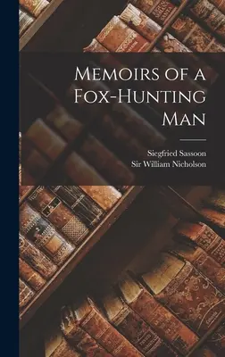 Spomienky lovca líšok - Memoirs of a Fox-hunting Man