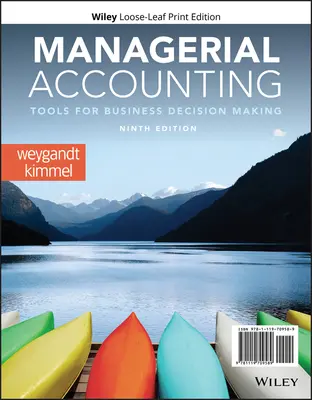 Manažérske účtovníctvo: Nástroje na rozhodovanie v podnikaní - Managerial Accounting: Tools for Business Decision Making