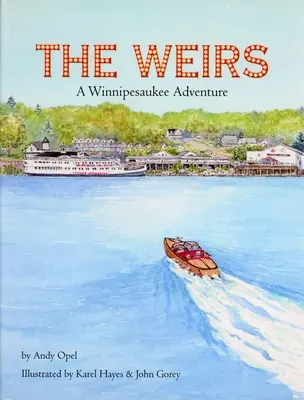 The Weirs: Dobrodružstvo vo Winnipesaukee - The Weirs: A Winnipesaukee Adventure