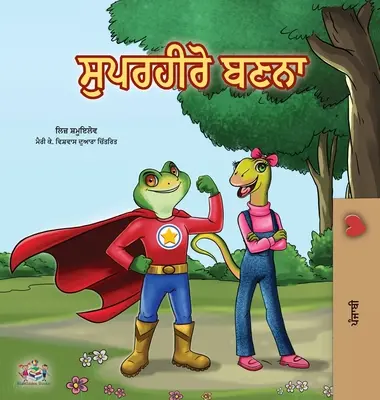 Byť superhrdinom (Pandžábska kniha pre deti - India) - Being a Superhero (Punjabi Book for Kids -India)