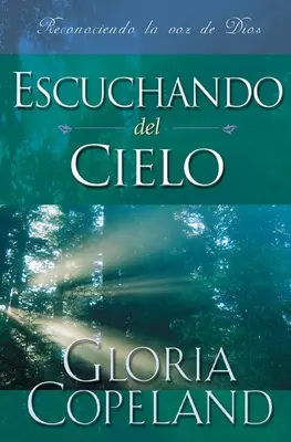 Escuchando del Cielo: Počúvanie z neba (španielsky) - Escuchando del Cielo: Hearing from Heaven (Spanish)