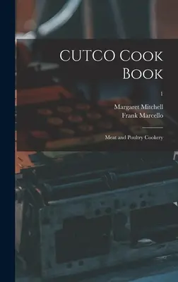 CUTCO Cook Book: Kuchařka na mäso a hydinu; 1 - CUTCO Cook Book: Meat and Poultry Cookery; 1