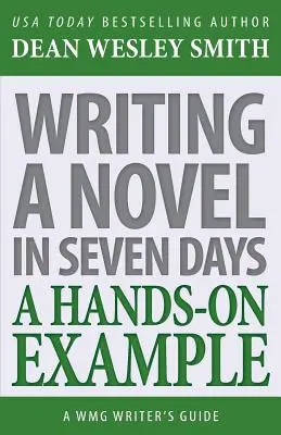 Napísanie románu za sedem dní: Príklad z praxe - Writing a Novel in Seven Days: A Hands-On Example