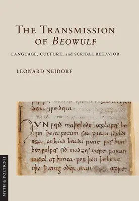 Odovzdávanie Beowulfa: Jazyk, kultúra a správanie pisárov - The Transmission of Beowulf: Language, Culture, and Scribal Behavior