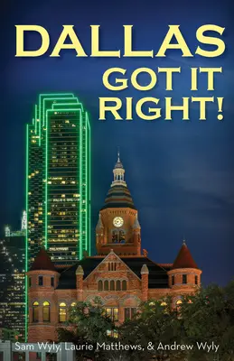 Dallas má pravdu: Všetky cesty vedú do Dallasu - Dallas Got It Right: All Roads Lead to Dallas