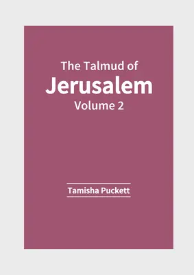 Jeruzalemský talmud: Talmud: 2. zväzok - The Talmud of Jerusalem: Volume 2