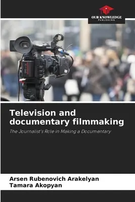 Televízia a dokumentárna tvorba - Television and documentary filmmaking
