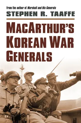 Macarthurovi generáli kórejskej vojny - Macarthur's Korean War Generals