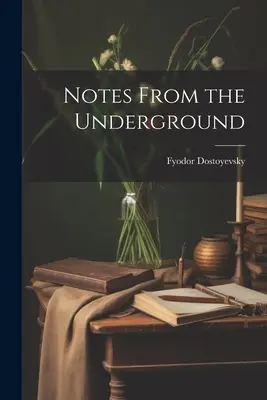 Zápisky z podzemia - Notes From the Underground