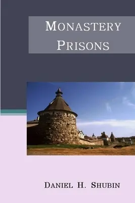 Kláštorné väznice - Monastery Prisons