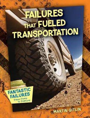 Neúspechy, ktoré poháňali dopravu - Failures That Fueled Transportation