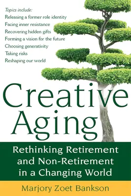 Tvorivé starnutie: Prehodnotenie odchodu do dôchodku a neodchodu do dôchodku v meniacom sa svete - Creative Aging: Rethinking Retirement and Non-Retirement in a Changing World