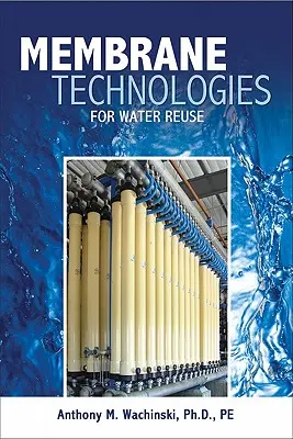 Membránové procesy na opätovné využitie vody - Membrane Processes for Water Reuse