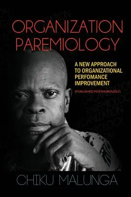 Paremiológia organizácie: Nový prístup k zlepšovaniu organizačnej výkonnosti - Organization Paremiology: A New Approach to Organizational Performance Improvement