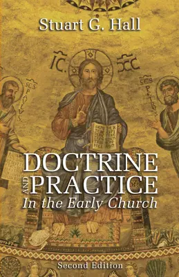 Doctrine and Practice in the Early Church, 2. vydanie - Doctrine and Practice in the Early Church, 2nd Edition