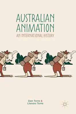 Austrálska animácia: Medzinárodná história - Australian Animation: An International History