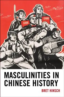 Mužskosť v čínskych dejinách - Masculinities in Chinese History