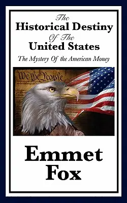 Historický osud Spojených štátov - The Historical Destiny of the United States