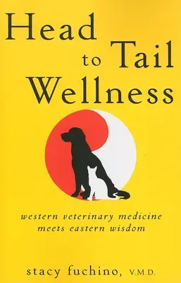 Wellness od hlavy po chvost: Západná veterinárna medicína sa stretáva s východnou múdrosťou - Head to Tail Wellness: Western Veterinary Medicine Meets Eastern Wisdom