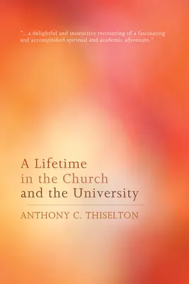 Celý život v cirkvi a na univerzite - A Lifetime in the Church and the University