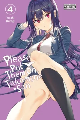 Prosím, oblečte si ich, Takamine-San, zv. 4 - Please Put Them On, Takamine-San, Vol. 4
