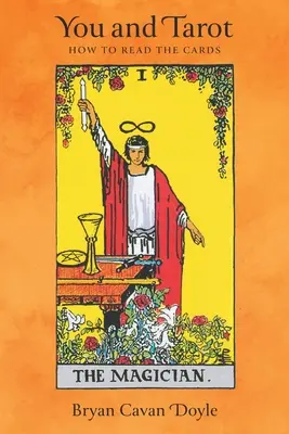 Vy a tarot: Ako čítať z kariet - You and Tarot: How to Read the Cards
