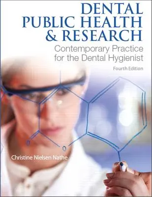 Zubné verejné zdravie a výskum: Súčasná prax dentálneho hygienika - Dental Public Health & Research: Contemporary Practice for the Dental Hygienist