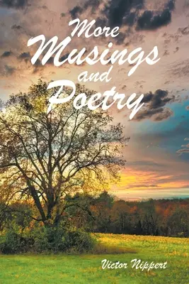 Ďalšie úvahy a poézia - More Musings and Poetry