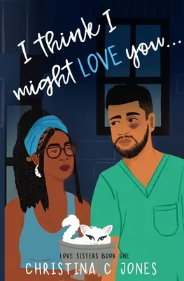 Myslím, že ťa možno milujem - I Think I Might Love You