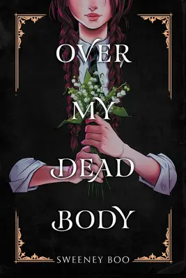 Nad mojou mŕtvolou - Over My Dead Body