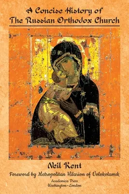Stručné dejiny ruskej pravoslávnej cirkvi - A Concise History of the Russian Orthodox Church
