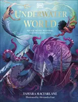 Podvodný svet - vodné mýty, záhady a nevysvetliteľné - Underwater World - Aquatic Myths, Mysteries and the Unexplained