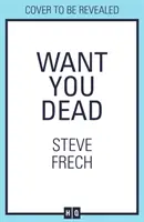 Chcete byť mŕtvi - Want You Dead