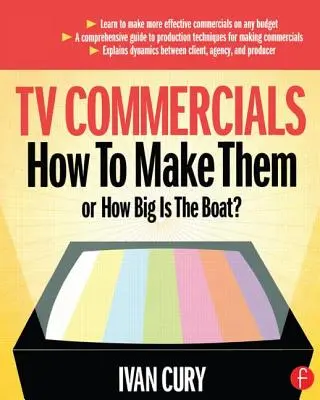 Televízne reklamy: Ako ich robiť: Alebo: Ako veľká je loď? - TV Commercials: How to Make Them: Or, How Big Is the Boat?