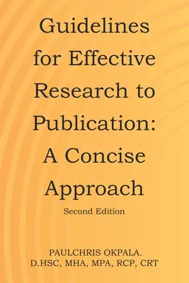 Usmernenia pre efektívny výskum až po publikáciu: Stručný prístup - Guidelines for Effective Research to Publication: A Concise Approach