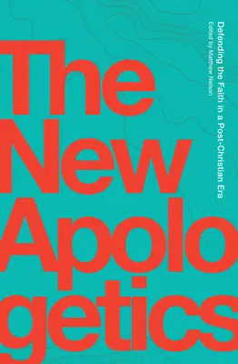 Nová apologetika - The New Apologetics