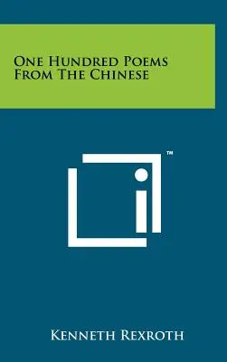 Sto básní z čínštiny - One Hundred Poems From The Chinese