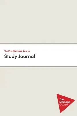 Študijný denník predmanželského kurzu - The Pre-Marriage Course Study Journal