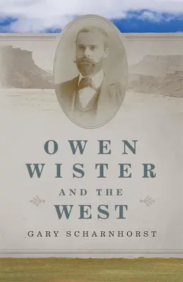Owen Wister a Západ, 30 - Owen Wister and the West, 30