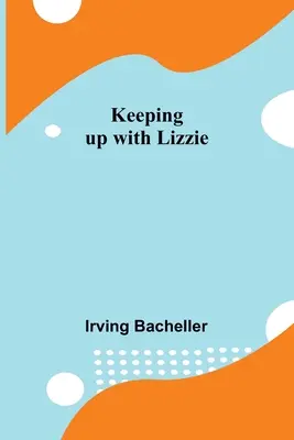 Držať krok s Lizzie - Keeping up with Lizzie