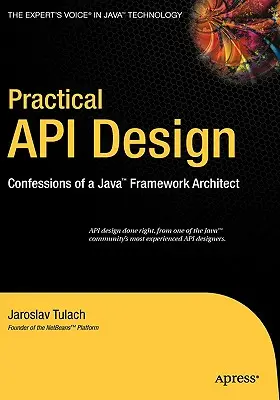 Praktický návrh API: Vyznanie architekta frameworku Java - Practical API Design: Confessions of a Java Framework Architect