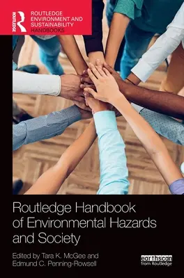 Routledge Handbook of Environmental Hazards and Society (Príručka environmentálnych rizík a spoločnosti) - Routledge Handbook of Environmental Hazards and Society