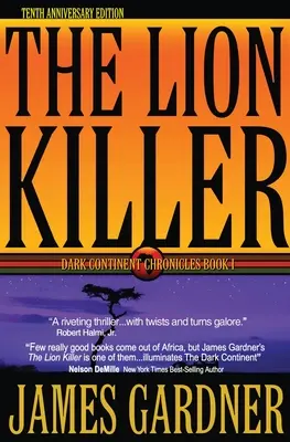 Zabijak levov: Vydanie k desiatemu výročiu - The Lion Killer: Tenth Anniversary Edition