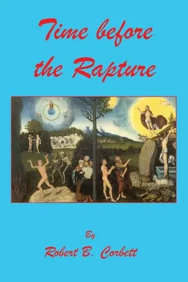Čas pred vytržením - Time before the Rapture