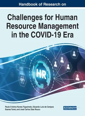 Príručka výskumu výziev pre riadenie ľudských zdrojov v ére COVID-19 - Handbook of Research on Challenges for Human Resource Management in the COVID-19 Era