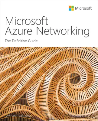 Microsoft Azure Networking: Definitívny sprievodca - Microsoft Azure Networking: The Definitive Guide