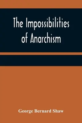 Nemožnosti anarchizmu - The Impossibilities of Anarchism