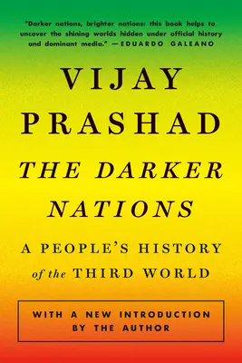 Temnejšie národy: Ľudové dejiny tretieho sveta - The Darker Nations: A People's History of the Third World